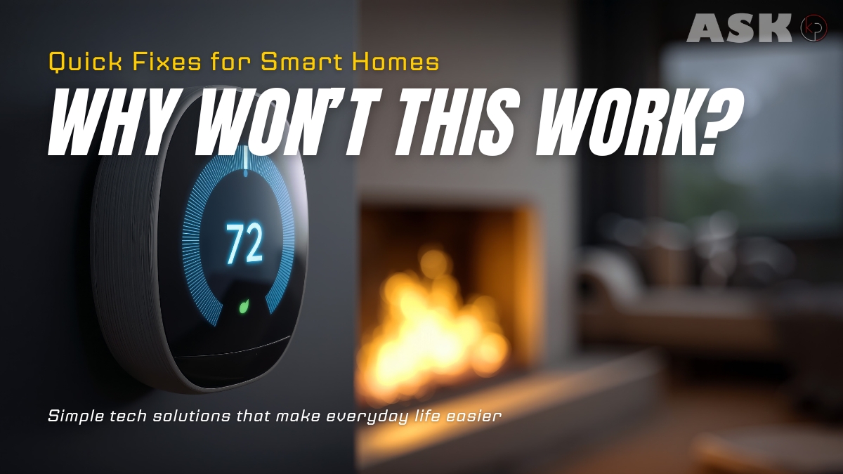 Why Won't My Smart Home Devices Work Right?